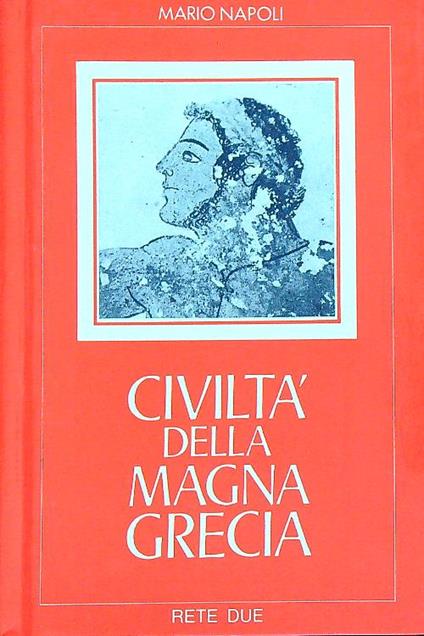 Civiltà della Magna Grecia - Mario Napoli - copertina