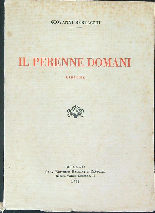 Il  perenne domani - Giovanni Bertacchi - copertina