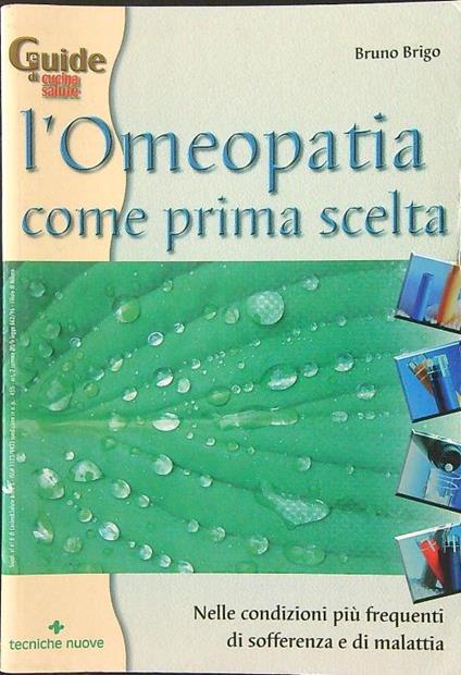 L' omeopatia come prima scelta - Bruno Brigo - copertina