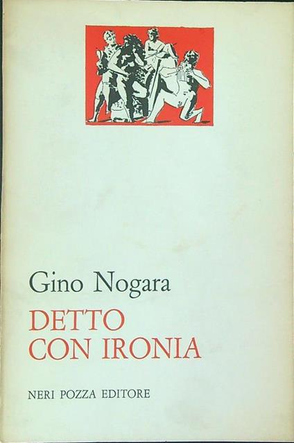 Detto con ironia - Gino Nogara - copertina