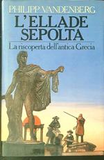 L' ellade sepolta