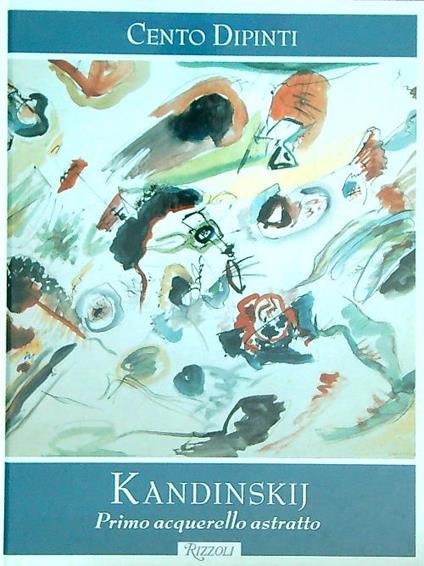 Kandinskij. Primo acquerello astratto - Federico Zeri - copertina