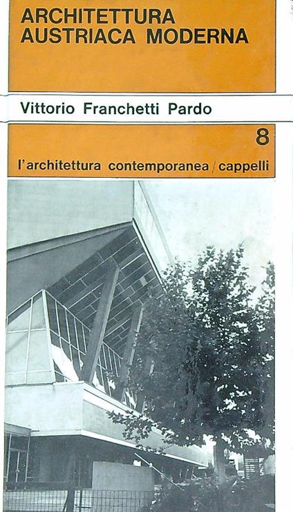 Architettura austriaca moderna - Vittorio Franchetti Pardo - copertina