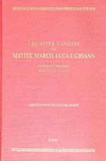 I quatter Vangeli de Mattee, March, Luca e Gioann. In dialett milanes