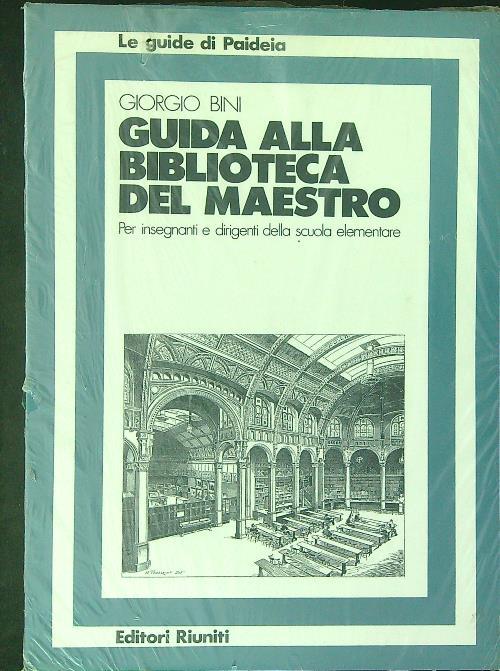 Guida alla biblioteca del maestro - Giorgio Bini - copertina