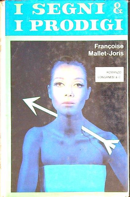 I Segni & i Prodigi - Françoise Mallet-Joris - copertina