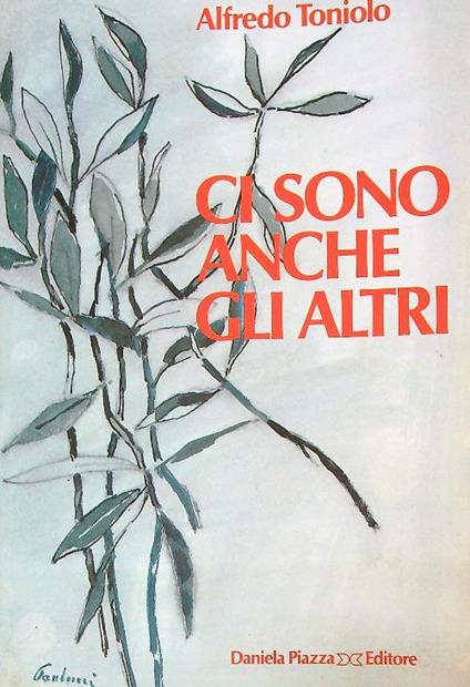 Ci sono anche gli altri - Alfredo Toniolo - copertina