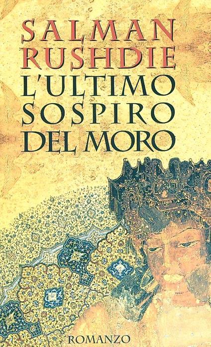 L' ultimo sospiro del moro  - Salman Rushdie - copertina