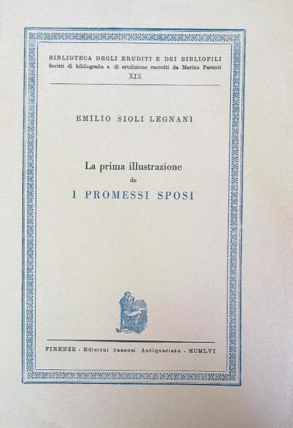 La prima illustrazione de I promessi sposi - Emilio Legnani - copertina