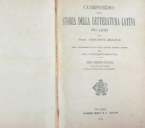 Compendio della storia della letteratura latina pei licei - Ermanno bender - copertina