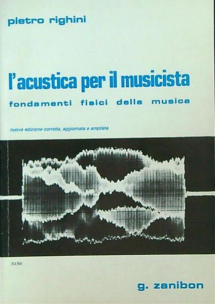 L' acustica per il musicista. Fondamenti fisici della musica - Pietro Righini - copertina