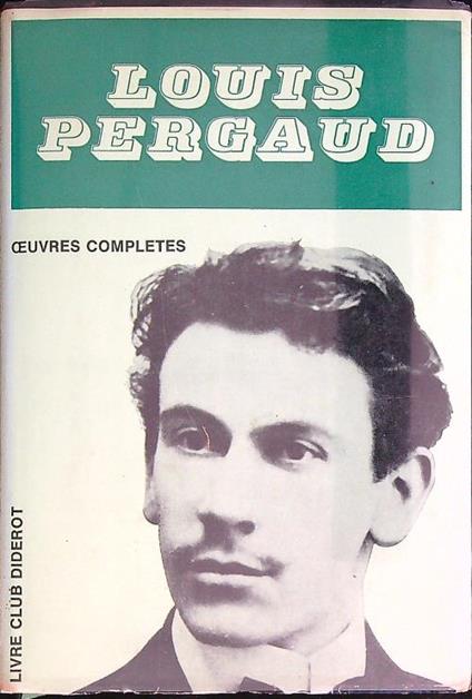 Oeuvres completes - Louis Pergaud - copertina