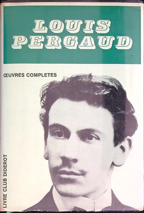 Oeuvres completes - Louis Pergaud - copertina