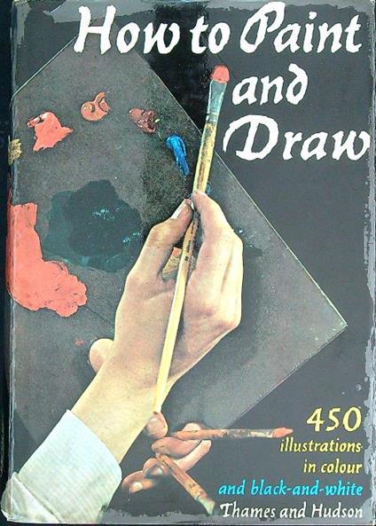 How to Paint and Draw  - Bodo W. Jaxtheimer - copertina