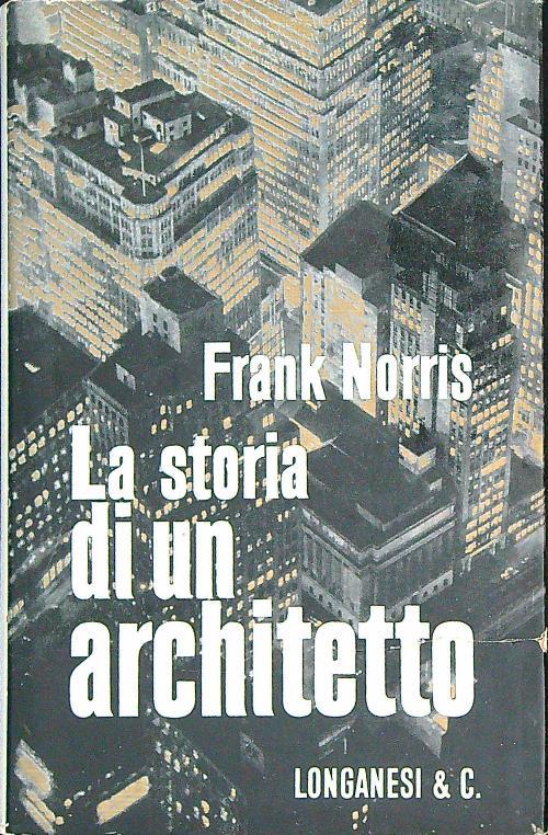 La storia di un architetto - Frank Norris - copertina