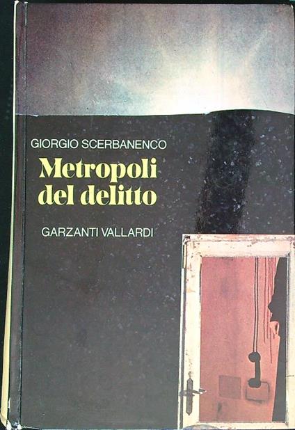 Metropoli del delitto - Giorgio Scerbanenco - copertina
