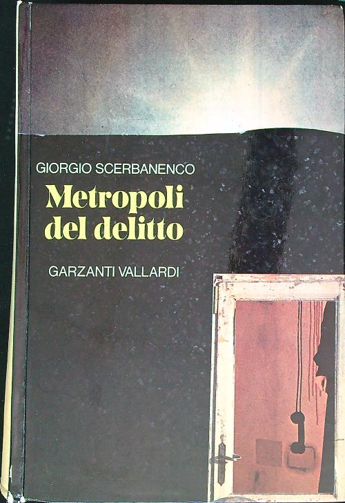 Metropoli del delitto - Giorgio Scerbanenco - copertina