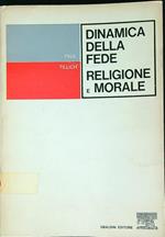 Dinamica della fede. Religione e morale