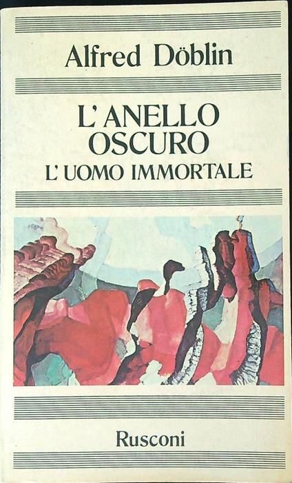 L' Anello Oscuro, L' Uomo Immortale - Alfred Doblin - copertina