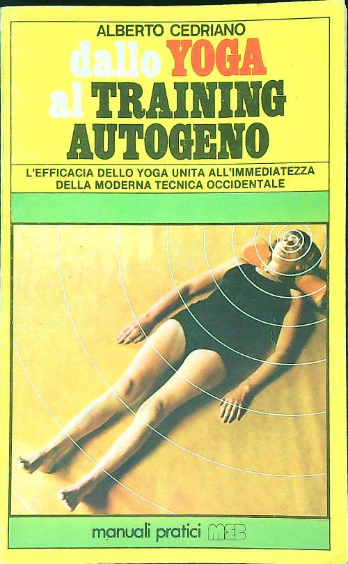 Dallo yoga al training autogeno - Alberto Cedriano - copertina