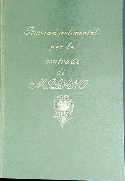Itinerari sentimentali per le contrade di Milano IV - P. Mezzanotte - copertina