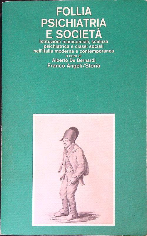 Follia psichiatria e società - Alberto De Bernardi - copertina