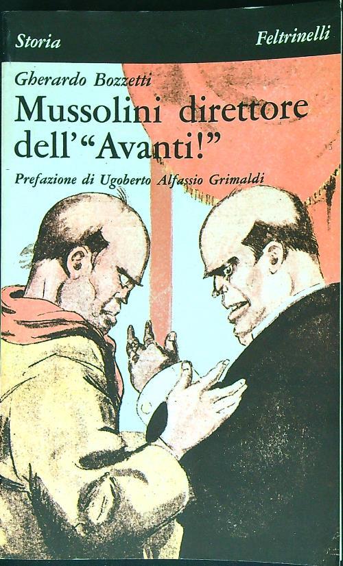Mussolini direttore dell'Avanti!  - Gherardo Bozzetti - copertina