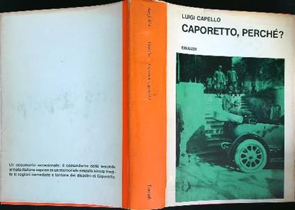 Caporetto, perchè? - Luigi Capello - copertina