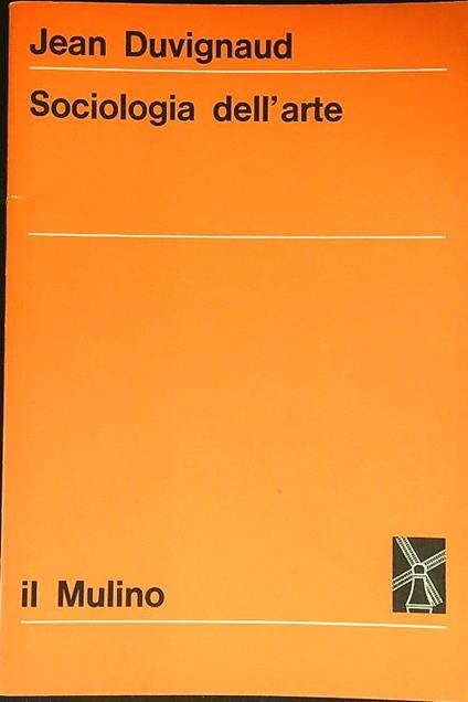 Sociologia dell'arte - Jean Duvignaud - copertina