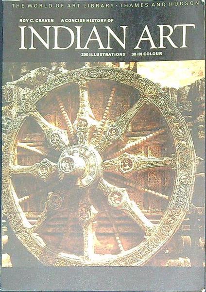 A Concise History of Indian Art - Roy Craven - copertina