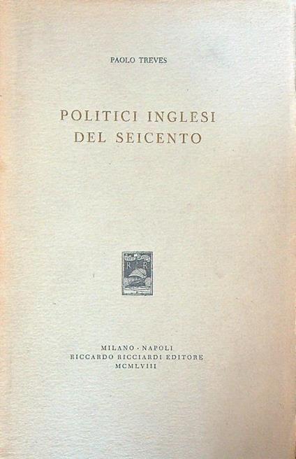 Politici Inglesi del seicento - Paolo Treves - copertina