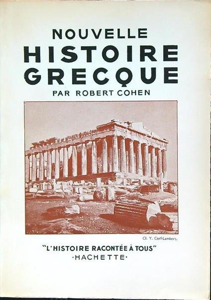Nouvelle histoire grecque - Robert Cohen - copertina