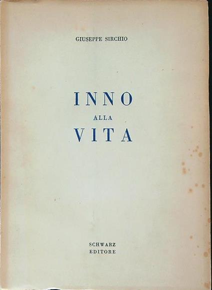 Inno alla vita - Giuseppe Sirchio - copertina