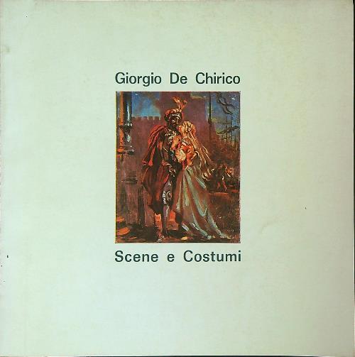 Scene e costumi - Giorgio De Chirico - copertina
