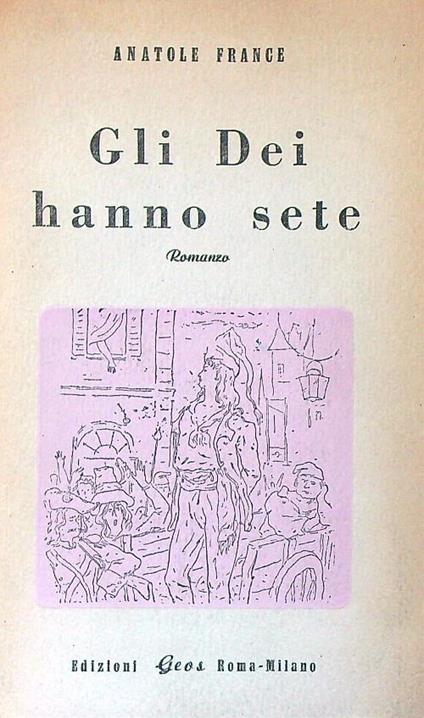 Gli dei hanno sete  - Anatole France - copertina