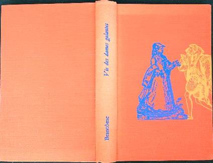 Vie des dames galantes - Brantôme - copertina