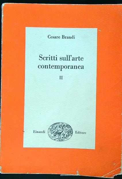 Scritti sull'arte contemporanea. Vol II - Cesare Brandi - copertina