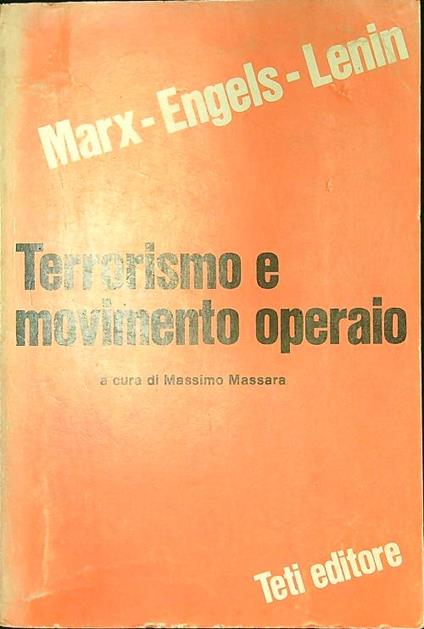 Terrorismo e movimento operaio - Marx,Engels - Lenin - copertina
