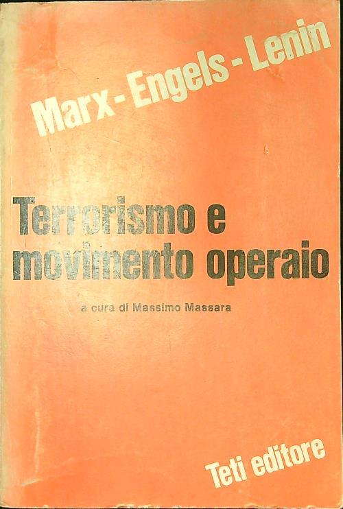 Terrorismo e movimento operaio - Marx,Engels - Lenin - copertina