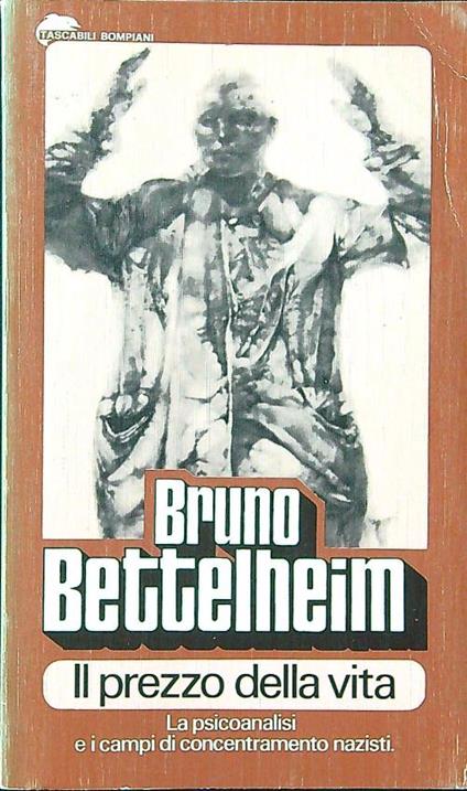 Il prezzo della vita  - Bruno Bettelheim - copertina