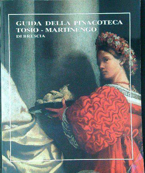 Guida della Pinacoteca Tosio-Martinengo di Brescia - Bruno Passamani - copertina