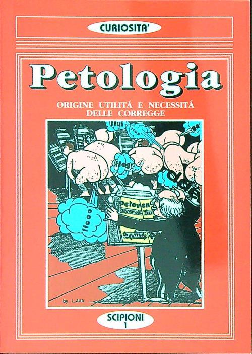 Petologia ossia origine utilità e necessità delle corregge  - copertina