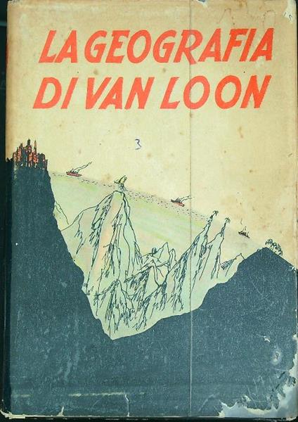 La geografia di Van Loon - Hendrik Willem Van Loon - copertina