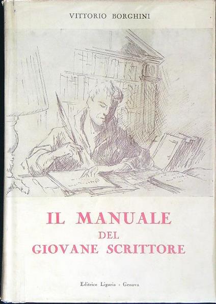 Il manuale del giovane scrittore - Vittorio Borghini - copertina