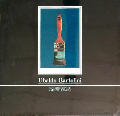 Ubaldo Bartolini  - Maurizio Calvesi - copertina