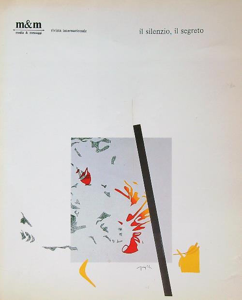 M&M. Media & Messaggi - Il silenzio, il segreto - copertina