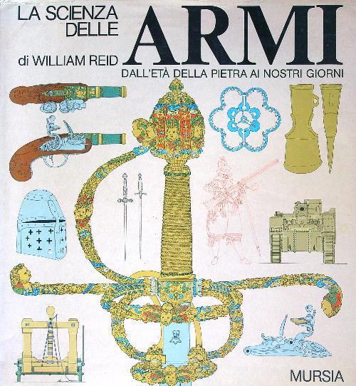 La scienza delle armi - William Reid - copertina