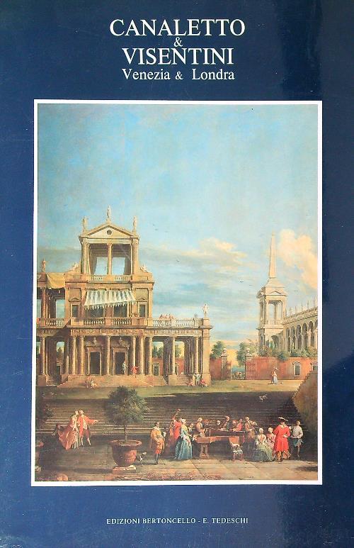 Canaletto & Visentini. Venezia & Londra - copertina