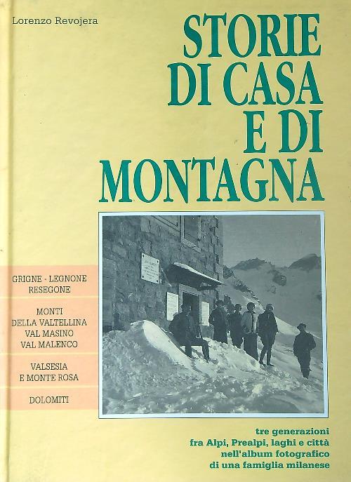 Storie di casa e di montagna  - Lorenzo Revojera - copertina