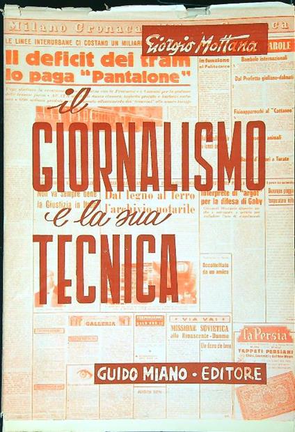Il giornalismo e la sua tecnica  - Giorgio Mottana - copertina